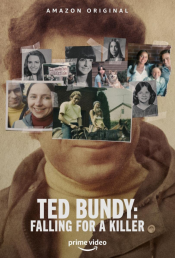 Ted Bundy: Falling For A Killer