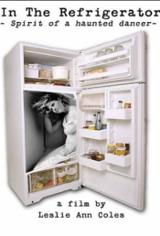 In The Refrigerator: Spirit of a Haunted Dancer