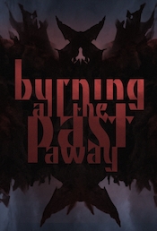 Burning All The Past Away