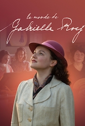 LE MONDE DE GABRIELLE ROY