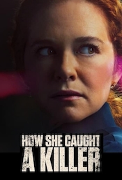 How She Caught a Killer