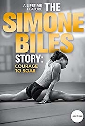 The Simone Biles Story: Courage to Soar